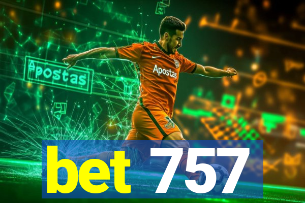 bet 757